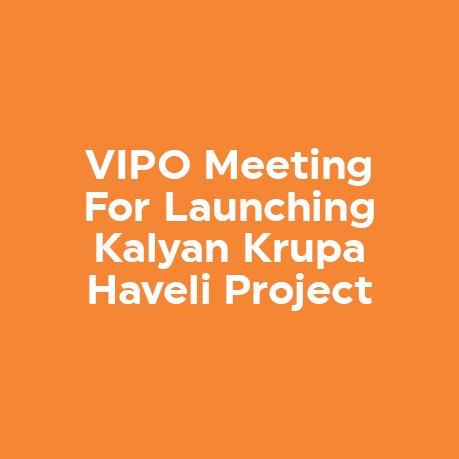 VIPO Meeting For Launching Kalyan Krupa Haveli Project